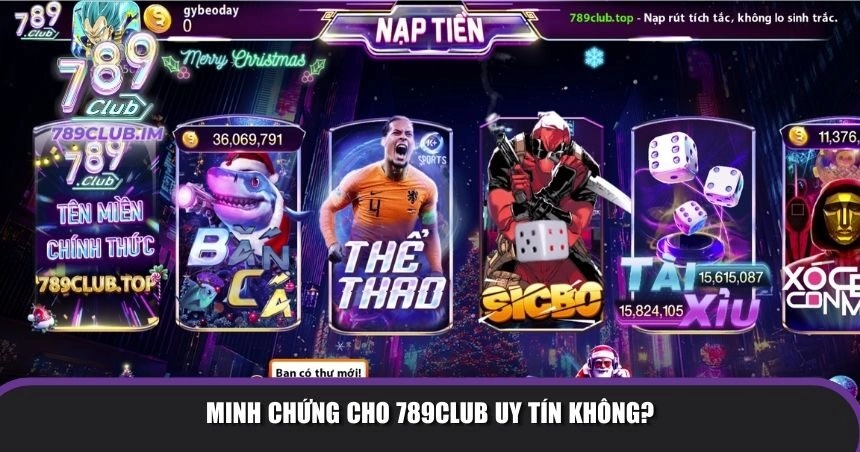 Minh chứng cho 789Club uy tín không?